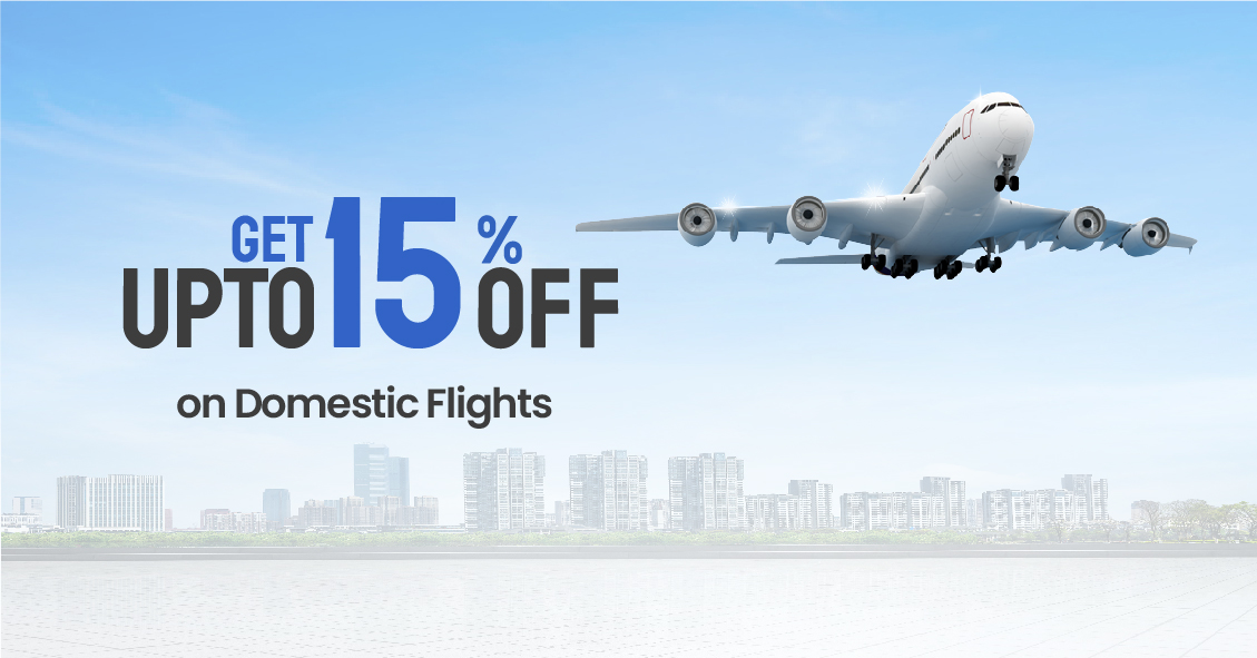Book Flights Online, Upto 15% off on Domestic Air Tickets