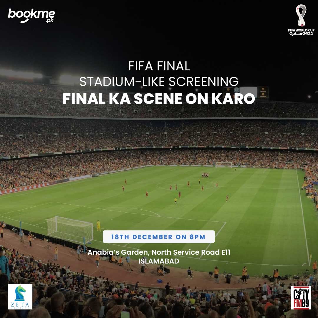FIFA World Cup Final Live Screening in Islamabad, Book Now